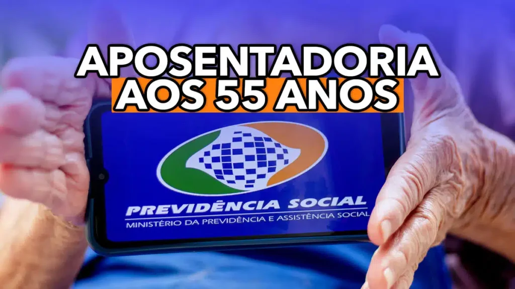 55 anos para ter acesso a nova aposentadoria pelo INSS